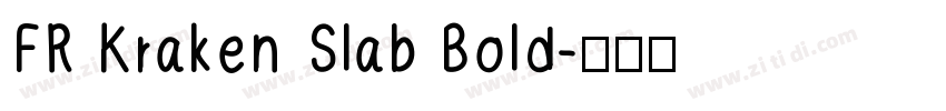 FR Kraken Slab Bold字体转换